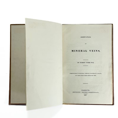 Lot 140 - Robert Were Fox. 'Observations on Mineral Veins,' 1837.
