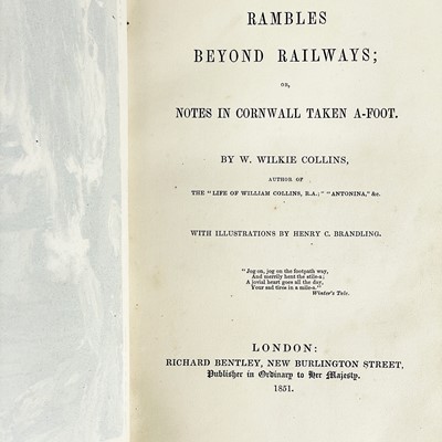 Lot 759 - Wilkie Collins. 'Rambles Beyond Railways; Or Notes in Cornwall Taken A-Foot,'
