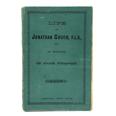 Lot 173 - Bertha Couch. 'Life of Jonathan Couch F.L.S., etc, of Polperro, The Cornish Ichthyologist.,' 1901