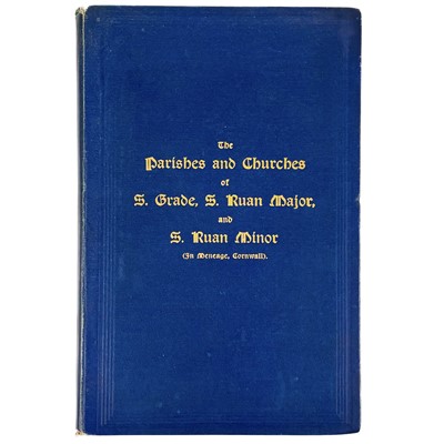 Lot 449 - The Parishes and Churches of St Grade, St Ruan Major, and St Ruan Minor (in Meneage, Cornwall)