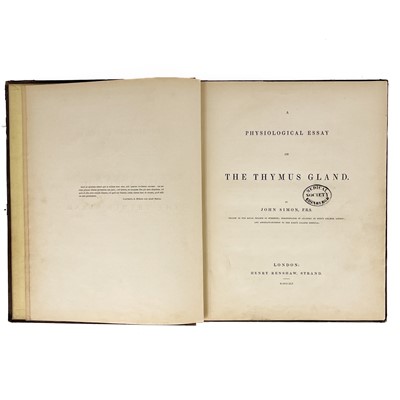 Lot 302 - A PHYSIOLOGICAL ESSAY ON THE THYMUS GLAND By John Simon FRS (1845)