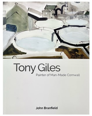 Lot 470 - Tony Giles: Painter of Man-Made Cornwall