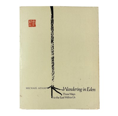 Lot 435 - Wandering in Eden: Three Ways to the East Within Us