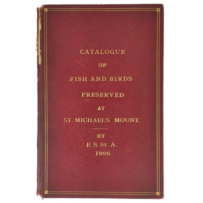 Lot 1 - 'Catalogue of Fish and Birds Preserved at St. Michael's Mount,'