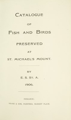 Lot 1 - 'Catalogue of Fish and Birds Preserved at St. Michael's Mount,'