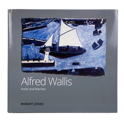 Lot 449 - Alfred Wallis: Artist and Mariner