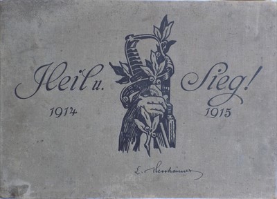 Lot 450 - Ludwig HESSHAIMR 'Heil und Sieg 1914-1915' A...