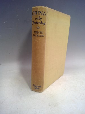 Lot 67 - China Only Yesterday Innes JACKSON First Edition.