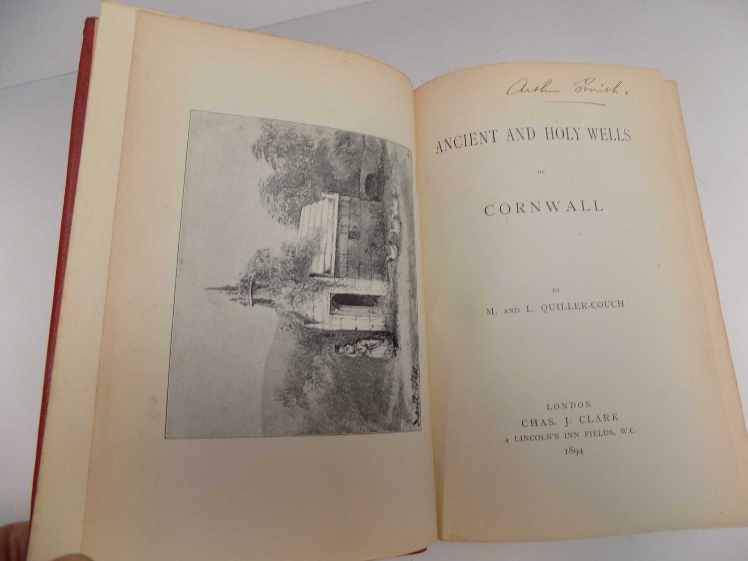 Lot 1280 - QUILLER-COUCH (M. & L). Ancient and Holy Wells...