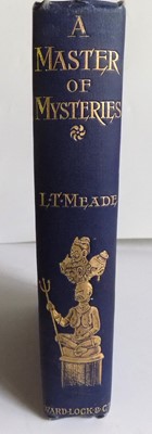 Lot 1390 - L. T. MEADE & ROBERT EUSTACE." A Master of...