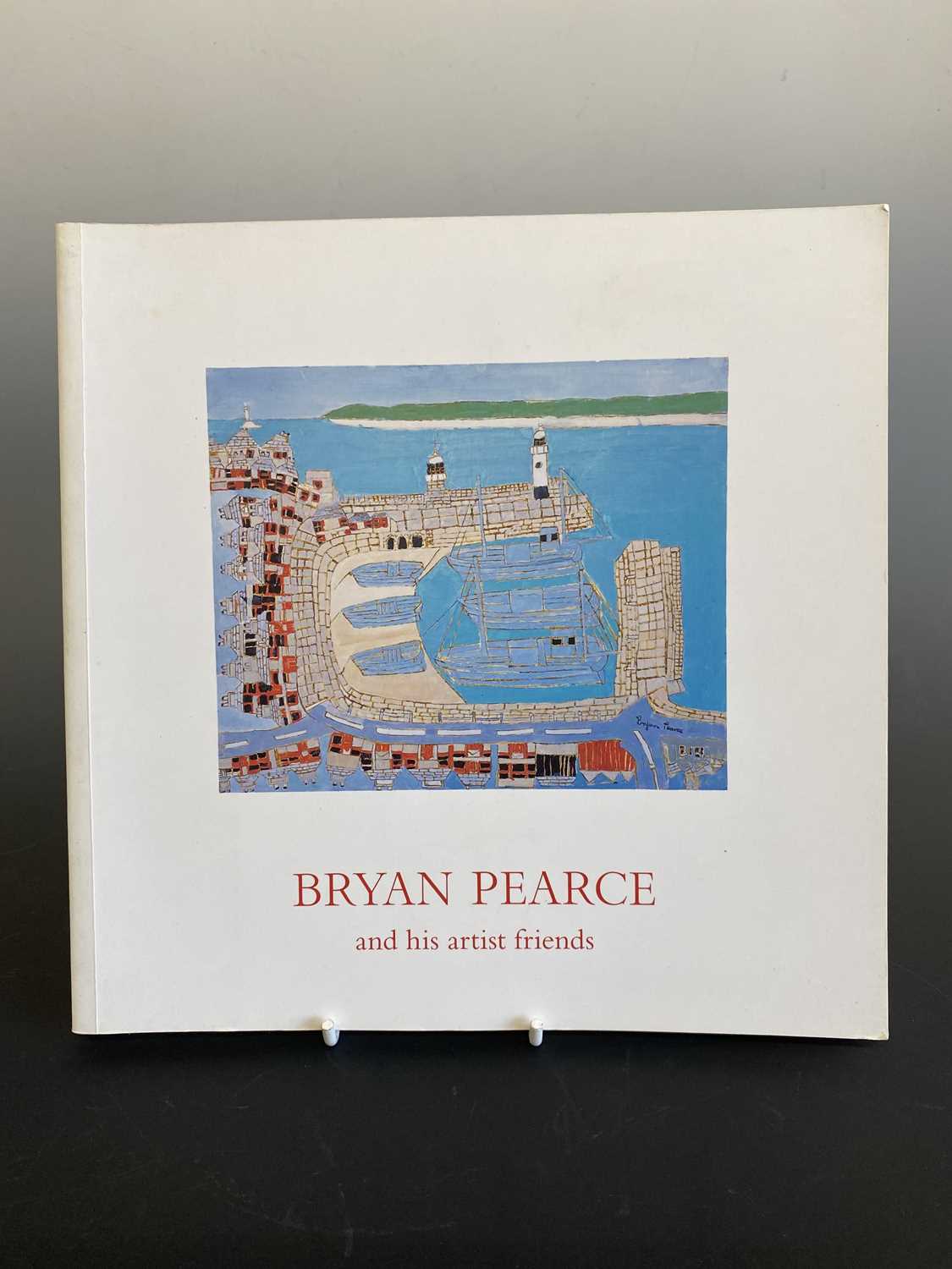 Lot 515 - 'Bryan Pearce and his artist friends', signed...