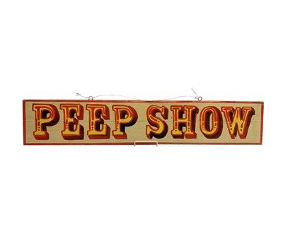 Lot 135 - A signwritten wooden sign 'PEEP SHOW', having...