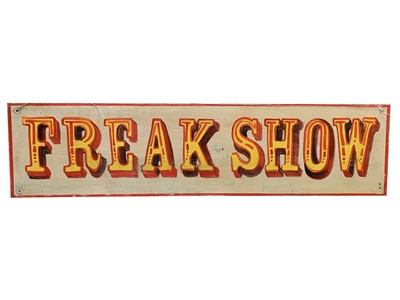 Lot 137 - A signwritten wooden sign 'FREAK SHOW', having...