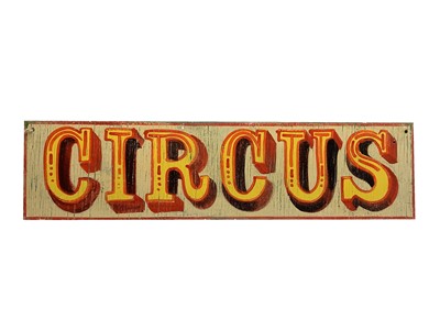 Lot 140 - A signwritten wooden sign 'CIRCUS', having red...
