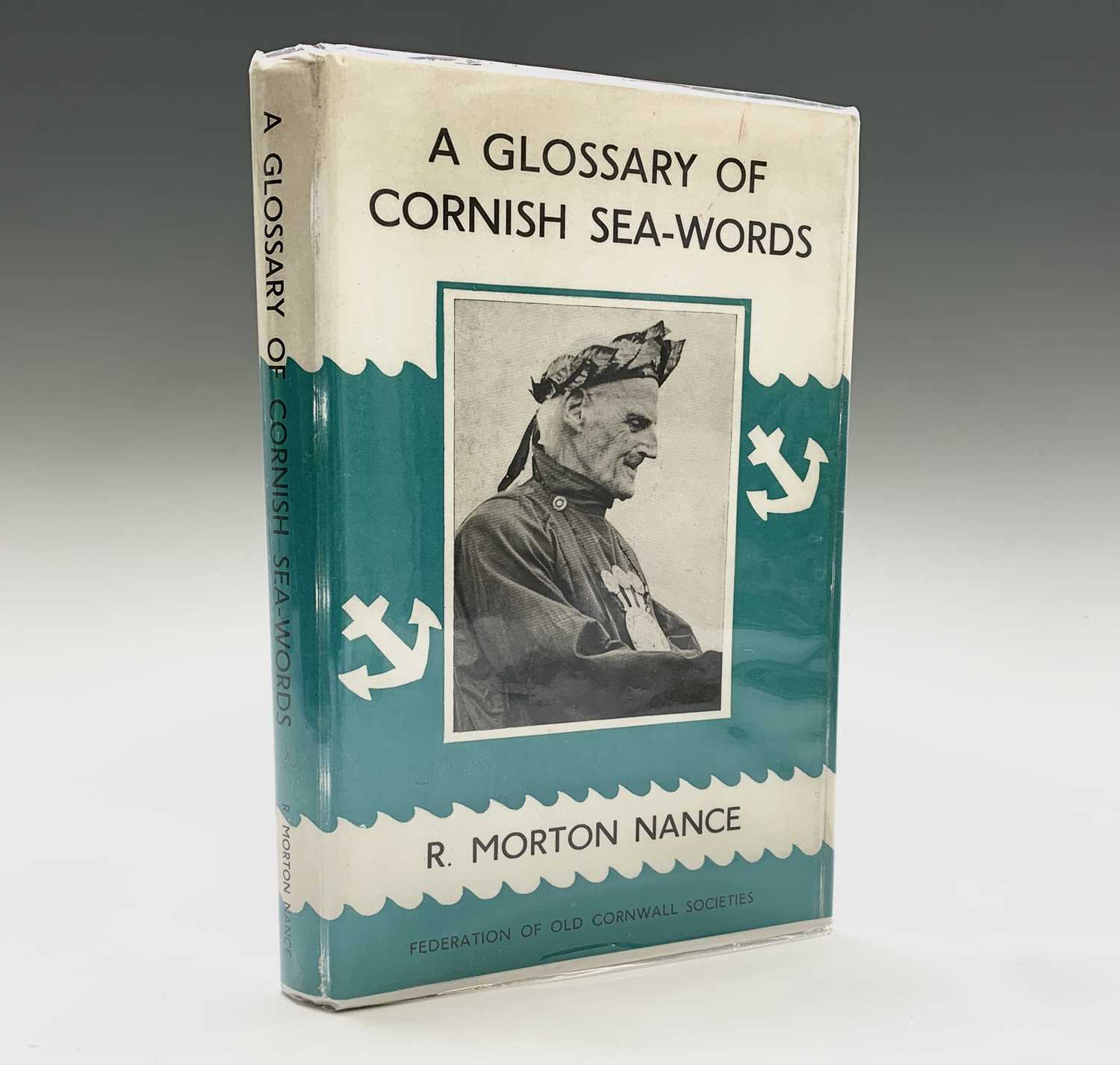 Lot 1291 - R. MORTON NANCE. 'A Glossary of Cornish...