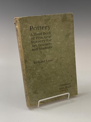 Lot 1310 - RICHARD LUNN. 'Pottery; A Hand-Book of...