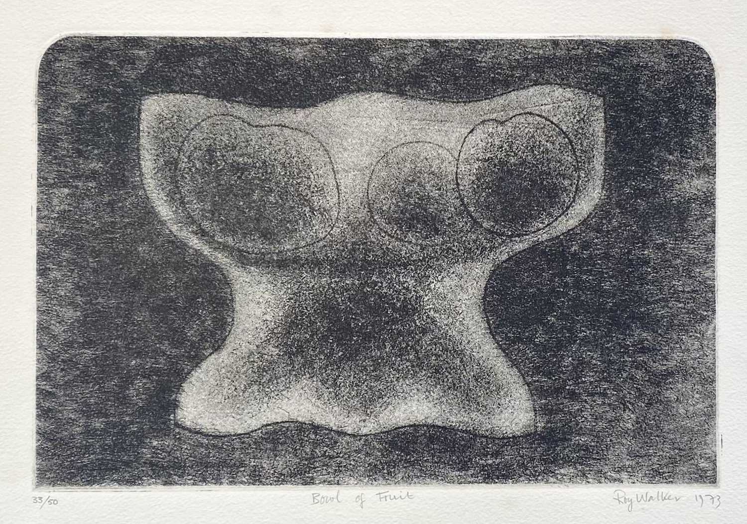 Lot 307 - Roy WALKER (1936-2001) Bowl of Fruit Etching...