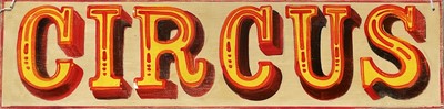 Lot 212 - A signwritten wooden sign 'CIRCUS', having red...