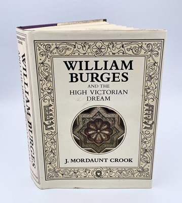 Lot 89 - J MORDAUNT CROOK. 'William Burges and the High...