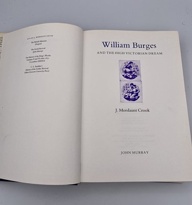 Lot 89 - J MORDAUNT CROOK. 'William Burges and the High...