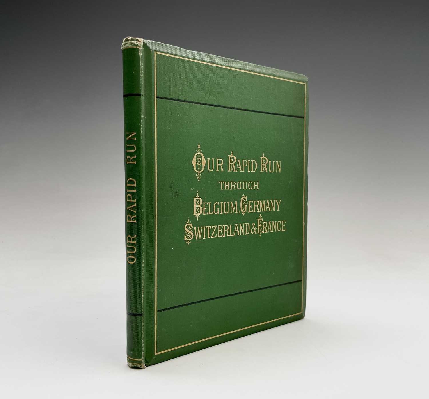 Lot 111 - 'Our Rapid Run through Belgium, Germany,...