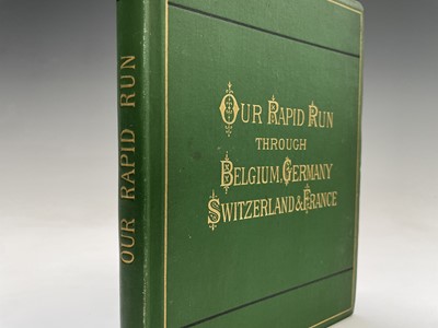Lot 111 - 'Our Rapid Run through Belgium, Germany,...