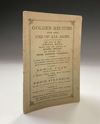 Lot 125 - EDWIN FRAY. Golden Recipes for use of all ages....