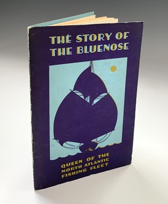 Lot 127 - THE STORY OF THE BLUENOSE. Queen of the North...