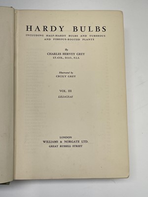 Lot 565 - C. H. GREY. 'Hardy Bulbs.' Three vols, first...