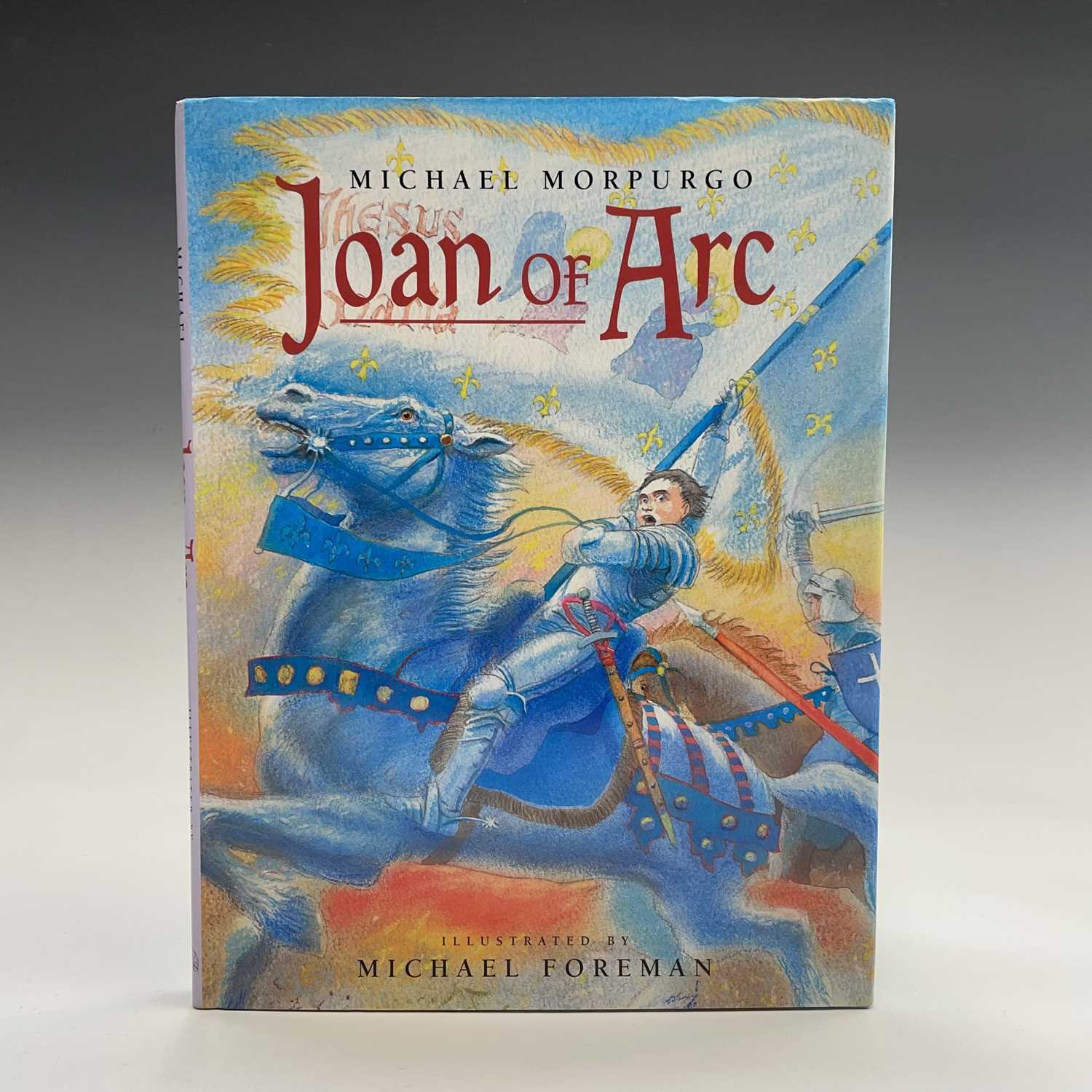 Lot 129 - MICHAEL MORPURGO. 'Joan of Arc,' signed by the...