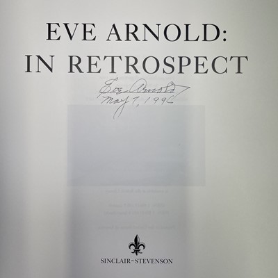 Lot 1301 - 'Eve Arnold: In retrospect'. Signed and dated...