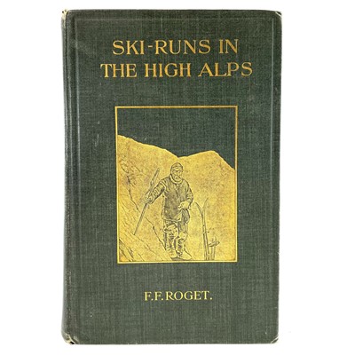 Lot 203 - F. F. ROGET. 'Ski-Runs in the High Alps,'...
