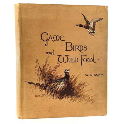 Lot 196 - CHARLES DIXON. 'The Game Birds and Wild Fowl...