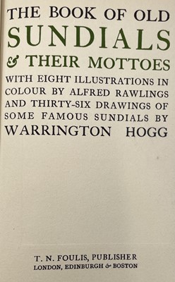 Lot 117 - WARRINGTON HOGG. 'The Book of Old Sundials &...