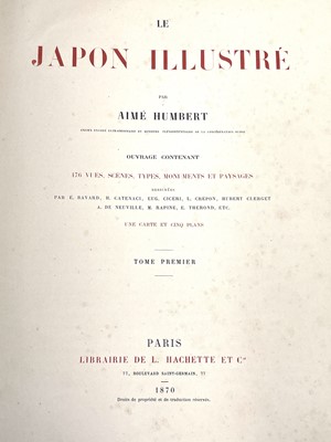 Lot 249 - AIME HUMBERT. 'Le Japon Illustre', 2 vol.,...