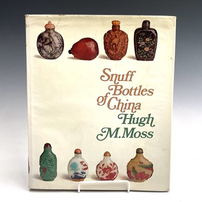 Lot 265 - HUGH MOSS. 'Snuff Bottles of China', London...