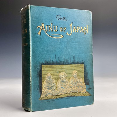 Lot 316 - Rev. JOHN BACHELOR. 'The Ainu of Japan: The...