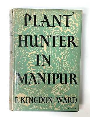 Lot 473 - FRANK KINGDON-WARD. 'Plant Hunter in Manipur,'...