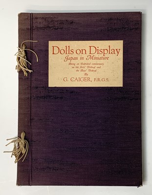 Lot 485 - G. CAIGER. 'Dolls on Display: Japan in...