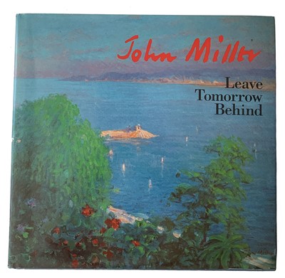 Lot 365 - John Miller Leave Tomorrow Behind