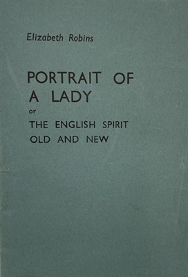 Lot 216 - ELIZABETH ROBINS. 'Portrait of A Lady or The...
