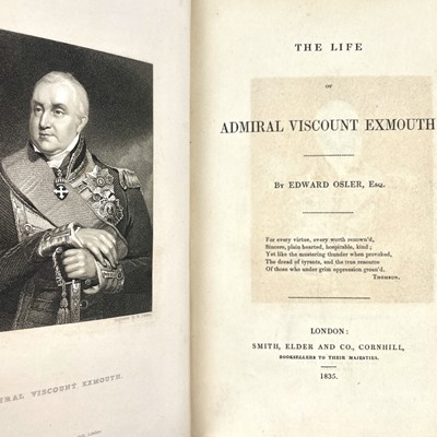 Lot 210 - THE LIFE OF ADMIRAL VISCOUNT EXMOUTH By Edward Osler.