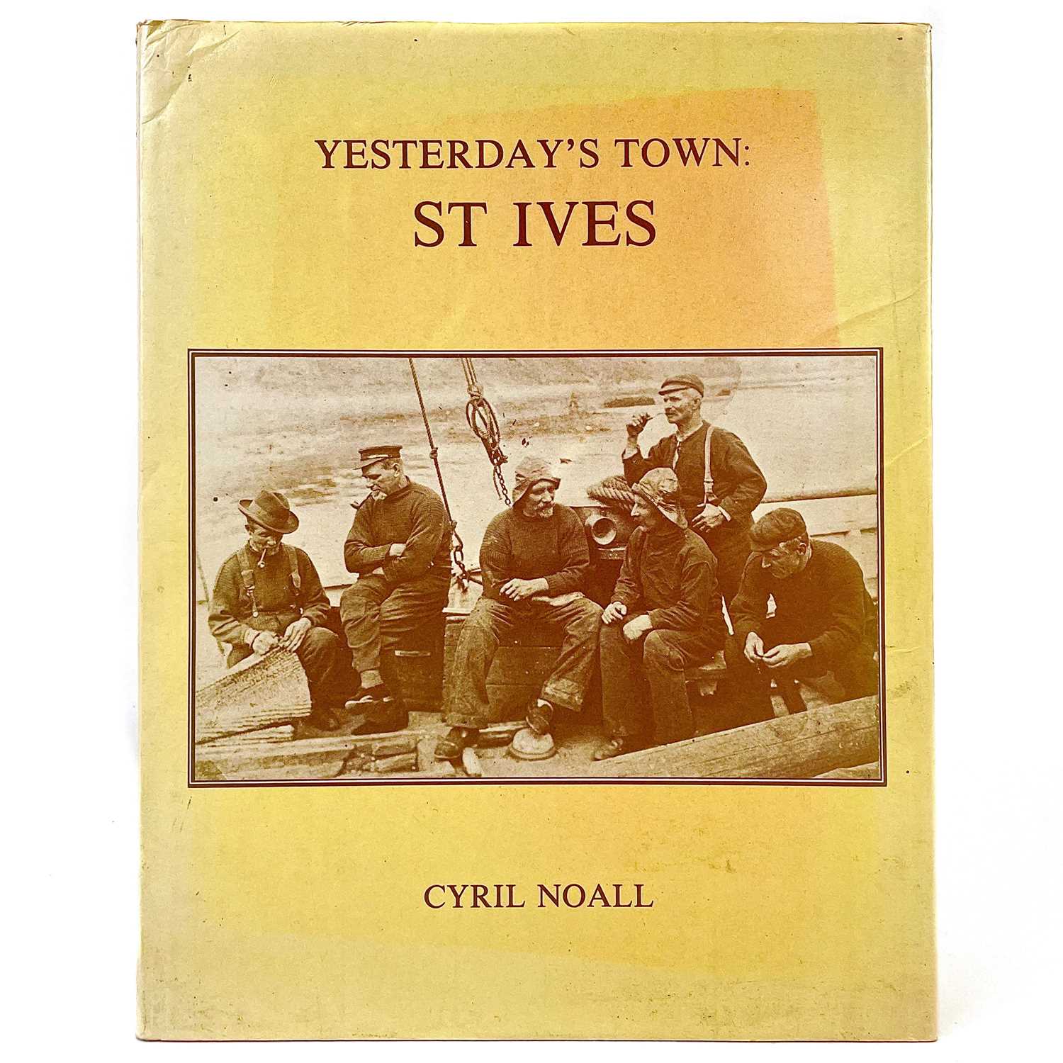 Lot 48 - CYRIL NOALL. 'Yesterday's Town: St Ives'.