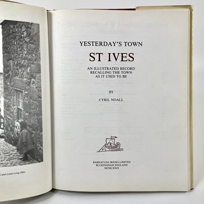 Lot 48 - CYRIL NOALL. 'Yesterday's Town: St Ives'.