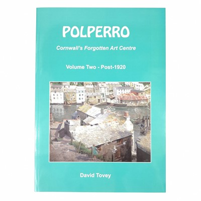 Lot 780 - Polperro: Cornwall's Forgotten Art Centre: Volume One: Pre-1920, and Volume Two: Post-1920.