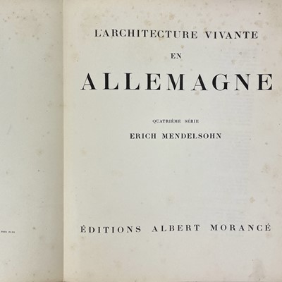 Lot 294 - ERICH MENDELSOHN. 'L'Architecture Vivante En Allemagne,'