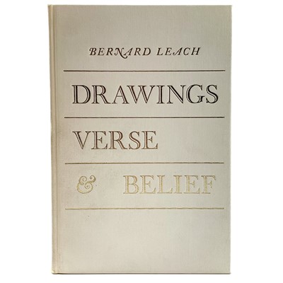 Lot 760 - Bernard Leach 'Drawings, Verse & Belief', 1973