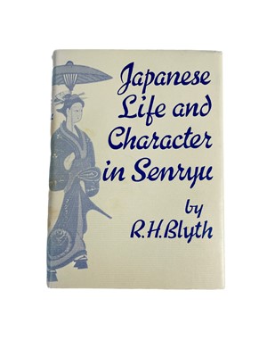 Lot 146 - R. H. BLYTH. Japanese Life and Character in Senryu