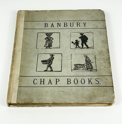 Lot 56 - 'Banbury Chap Books'.
