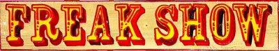 Lot 285 - Freak show painted circus style sign.